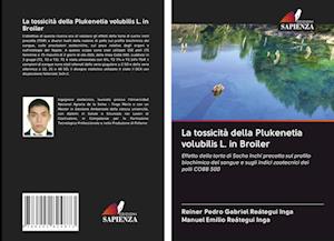 La tossicità della Plukenetia volubilis L. in Broiler