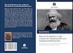 Marx & Durkheim in der modernen Gesellschaft und Gesellschaftstheorien