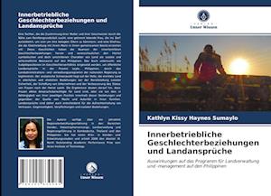 Innerbetriebliche Geschlechterbeziehungen und Landansprüche