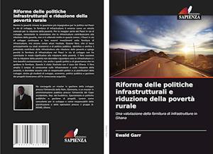 Riforme delle politiche infrastrutturali e riduzione della povertà rurale