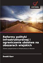 Reformy polityki infrastrukturalnej i ograniczanie ubóstwa na obszarach wiejskich