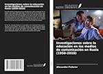 Investigaciones sobre la educación en los medios de comunicación en Rusia (1950-2010)