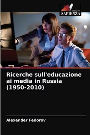 Ricerche sull'educazione ai media in Russia (1950-2010)