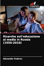 Ricerche sull'educazione ai media in Russia (1950-2010)