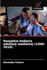 Rosyjskie badania edukacji medialnej (1950-2010)