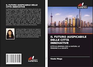 Il Futuro Auspicabile Delle Città Innovative