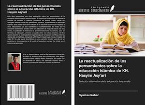 La reactualización de los pensamientos sobre la educación islámica de KH. Hasyim Asy'ari