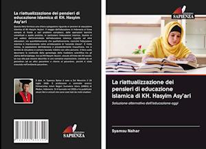 La riattualizzazione dei pensieri di educazione islamica di KH. Hasyim Asy'ari