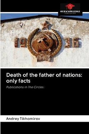 Death of the father of nations: only facts