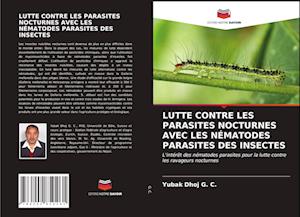 Lutte Contre Les Parasites Nocturnes Avec Les Nématodes Parasites Des Insectes