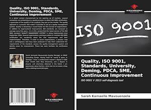 Quality, ISO 9001, Standards, University, Deming, PDCA, SME, Continuous Improvement