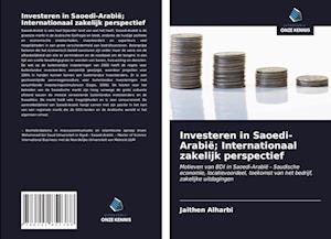 Investeren in Saoedi-Arabië; Internationaal zakelijk perspectief