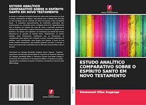 Estudo Analítico Comparativo Sobre O Espírito Santo Em Novo Testamento