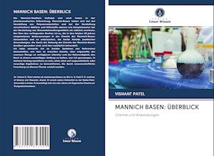 MANNICH BASEN: ÜBERBLICK