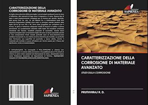 Caratterizzazione Della Corrosione Di Materiale Avanzato