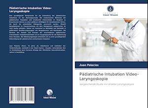 Pädiatrische Intubation Video-Laryngoskopie