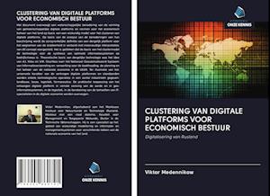 CLUSTERING VAN DIGITALE PLATFORMS VOOR ECONOMISCH BESTUUR