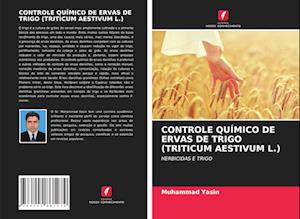 CONTROLE QUÍMICO DE ERVAS DE TRIGO (TRITICUM AESTIVUM L.)