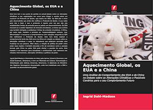 Aquecimento Global, os EUA e a China