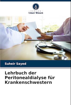 Lehrbuch der Peritonealdialyse für Krankenschwestern