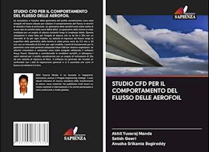 STUDIO CFD PER IL COMPORTAMENTO DEL FLUSSO DELLE AEROFOIL