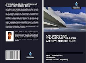 CFD STUDIE VOOR STROMINGSGEDRAG VAN AËRODYNAMISCHE OLIËN