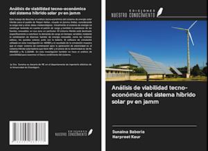 Análisis de viabilidad tecno-económica del sistema híbrido solar pv en jamm