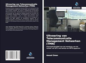 Uitvoering van Telecommunicatie Management Netwerken (TMN)