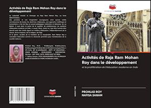 Activités de Raja Ram Mohan Roy dans le développement