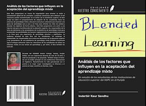 Análisis de los factores que influyen en la aceptación del aprendizaje mixto