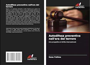 Autodifesa preventiva nell'era del terrore