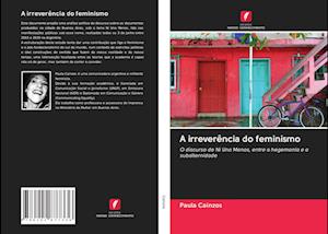 A irreverência do feminismo