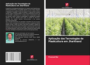 Aplicação das Tecnologias de Plasticultura em Jharkhand