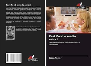 Fast Food e media veloci