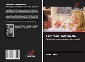 Fast food i fast media