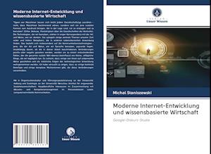 Moderne Internet-Entwicklung und wissensbasierte Wirtschaft