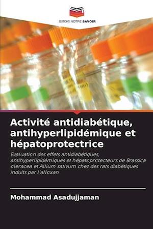 Activité antidiabétique, antihyperlipidémique et hépatoprotectrice