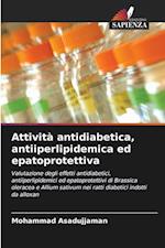 Attività antidiabetica, antiiperlipidemica ed epatoprotettiva