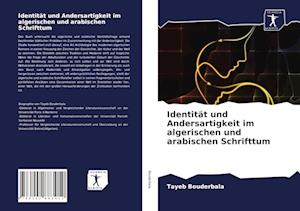 Identität und Andersartigkeit im algerischen und arabischen Schrifttum