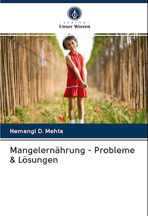 Mangelernährung - Probleme & Lösungen