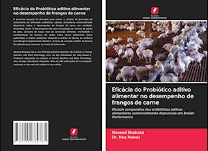 Eficácia do Probiótico aditivo alimentar no desempenho de frangos de carne