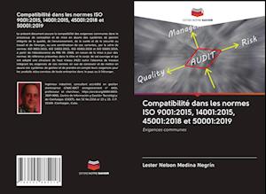 Compatibilité dans les normes ISO 9001:2015, 14001:2015, 45001:2018 et 50001:2019