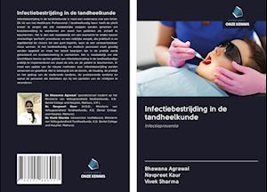 Infectiebestrijding in de tandheelkunde