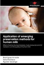 Application of emerging preservation methods for human milk 