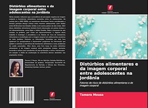 Distúrbios alimentares e da imagem corporal entre adolescentes na Jordânia