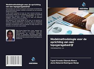 Modelmethodologie voor de oprichting van een topogaragebedrijf