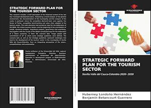 STRATEGIC FORWARD PLAN FOR THE TOURISM SECTOR