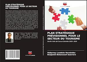 Plan Stratégique Prévisionnel Pour Le Secteur Du Tourisme