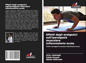 Effetti degli analgesici sull'iperalgesia muscolare infiammatoria acuta