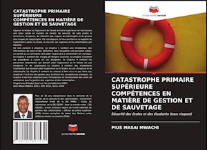 Catastrophe Primaire Supérieure Compétences En Matière de Gestion Et de Sauvetage